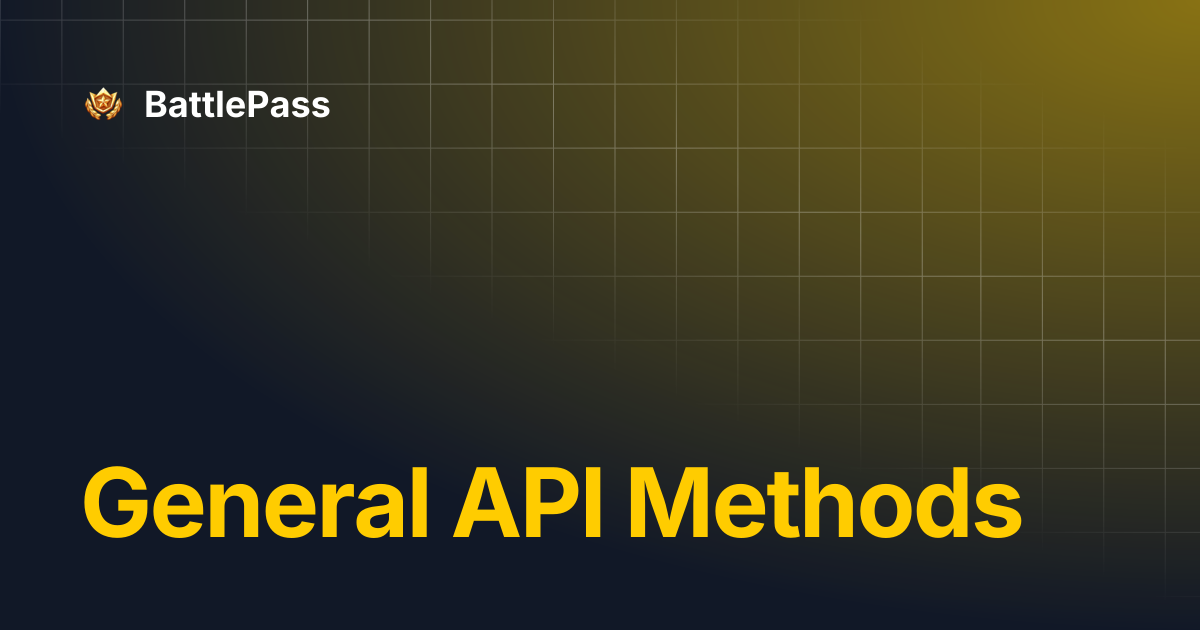 General API Methods | BattlePass